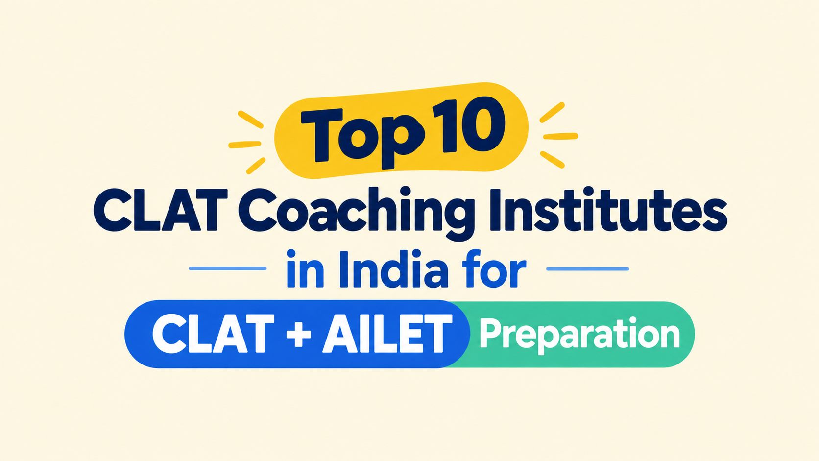 Leading 10 CLAT Coaching Institutes in India for CLAT + AILET Preparation